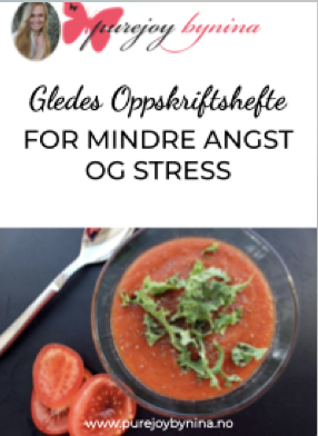 Gledes Oppskriftshefte For Mindre Angst Og Stress - Purejoy.no